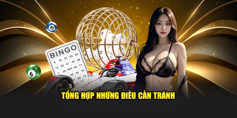 Tổng hợp những điều cần tránh